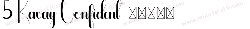 5 Kavay Confident字体转换